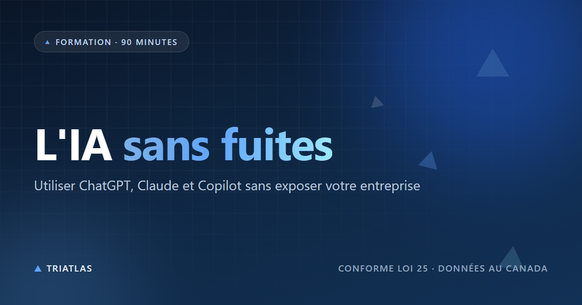 L&rsquo;IA sans fuites — Utiliser ChatGPT, Claude et Copilot sans exposer votre entreprise